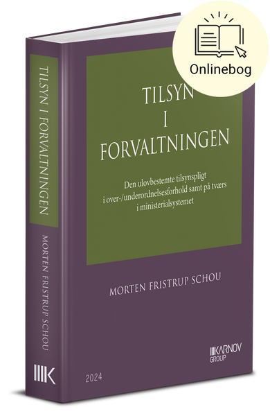Tilsyn i forvaltningen - Den ulovbestemte tilsynspligt i over-/underordnelsesforhold samt på tværs i ministerialsystemet