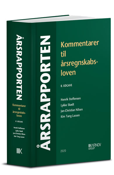 Årsrapporten. Kommentarer til årsregnskabsloven