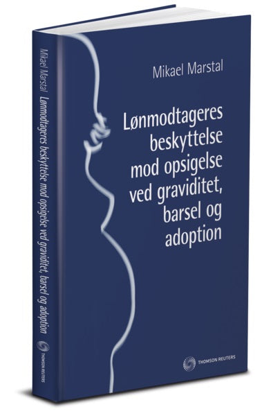 Bog: Lønmodtageres beskyttelse mod opsigelse ved graviditet, barsel og adoption