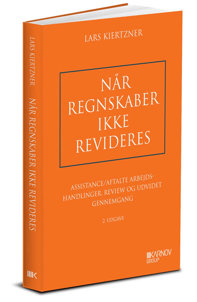 Bog: Når regnskaber ikke revideres