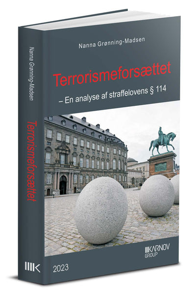 Terrorismeforsættet - En analyse af straffelovens § 114 (ph.d.)