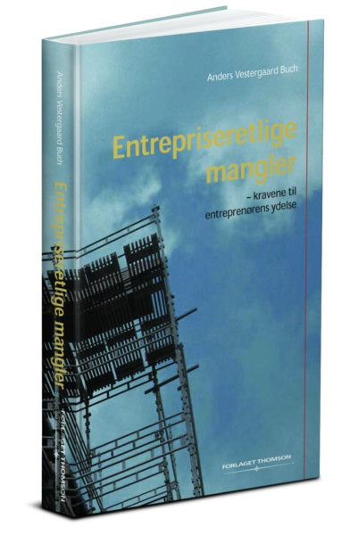 Bog: Entrepriseretlige mangler – kravene til entreprenørens ydelse